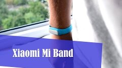 Огляд фітнес-браслета Xiaomi Mi Band