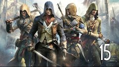 Assassin&#39;s Creed: Unity - Walkthrough Part 15 Gameplay 1080p...