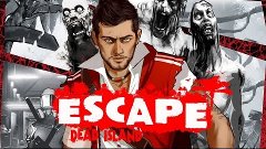 31 days of Fear Season 3 Day 16 Escape Dead Island