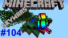 Minecraft: Великий поджог | SkyWars |  #104