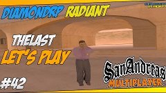 Diamond RP Radiant I #42 I THELAST LET&#39;S PLAY