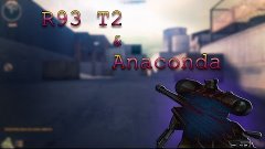 КБ:  R93 T2 ft. Anaconda