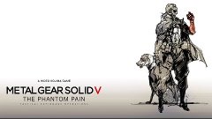 Metal Gear Solid V: The Phantom Pain (PS4)  - Стрим