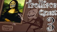 (Инди-Треш!)TrollFace Quest 3 Новая Порция Угара! #25