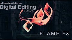 Basic Digital Editing: Flame Text Effect (3/3)