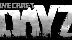 Выживание в Minecraft с модом DayZ #6 (Продолжение)