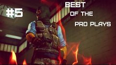 BEST OF THE CS:GO PRO PLAYS! #5