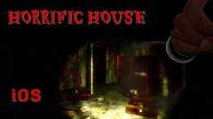 The House in the Dark - iOS / Android - HORRIFIC HOUSE
