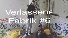 VLOG•verlassene Fabrik#6 / 30 Meter /