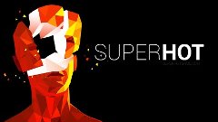 SuperHOT | Полное прохождение