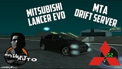 MTA - Drift on Mitsubishi Lancer Evo X
