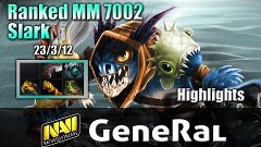 Dota 2 - GeneRal Plays Slark (23/3/12) 7002 Ranked match