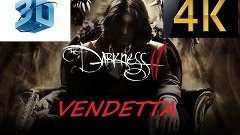 Darkness II 4K 3D VENDETTA # 16RUS no commentary