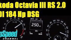 Skoda Octavia III RS 2.0 TDI 184 Hp DSG acceleration 0-250 k...