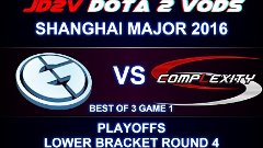 EG vs coL Game 1 VOD - Shanghai Major 2016, LBR4 / Fear Ebol...