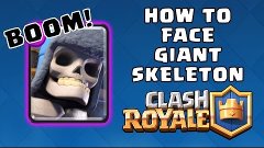 Cara Menghadapi Giant Skeleton! - Clash Royale (Indonesia)