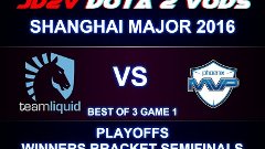 Liquid vs MVP Game 1 VOD - Shanghai Major 2016, WBR2 / FATA ...