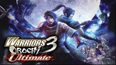Прохождение Warriors Orochi 3 Ultimate на русском #29 (Chapt...