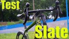 Тест драйв Велосипеда - Cannondale Slate Велосипед года за 3...