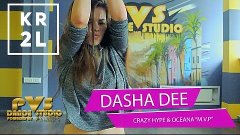 DASHA DEE / Crazy Hype,  Oceana - MVP / DANCEHALL