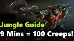 9 Mins = 100 Creeps! Axe Jungle Guide by MATUMBAMAN - Dota 2