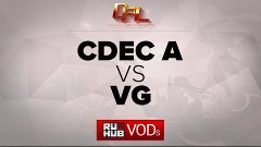 CDEC.A vs VG,DPL Season 1,game 1