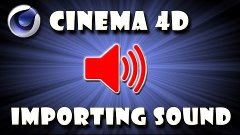 C4D Tutorial: Импорт музыки в Cinema 4D