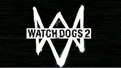 Watch Dogs 2 Livestream: երկու բառով [հայերեն]