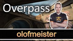408 olofmeister on Overpass Counter Strike Global Offensive