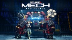 Just Сause™ 3: Mech Land Assault ► Прохождение #5