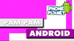 Обзор игры PAM PAM на ANDROID