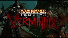 Warhammer: End Times - Vermintide. Ночь на 13 мая. The Fall....
