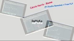 Calvin Harris - Blame (Fl Studio ReMaKe HD)