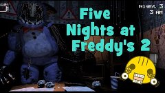 Five Nights at Freddys 2 - Первый испуг