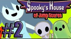 Spooky&#39;s House of Jump Scares - Споки маньяк #2