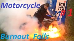 Compilation - Motorcycle burnout fails