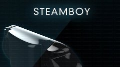 Давайте обсудим : Steamboy.