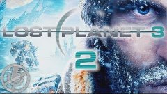 Lost Planet 3 Прохождение На Сложном Уровне #2 — Струя Еписк...