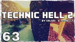 [Coop] Minecraft Technic Hell 2. #63: Приключения в каньоне.