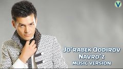 Jo&#39;rabek Qodirov - Navro&#39;z | Журабек Кодиров - Навруз (music...