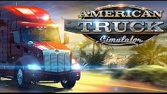 American Truck Simulator. Катаемся