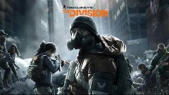 Tom Clancy&#39;s The Division — Трейлер