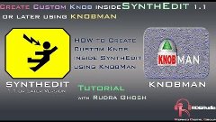 How to Make | Custom Knob in SynthEdit 1.1 or Later | using ...