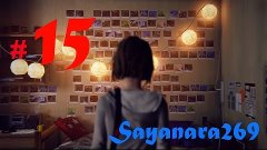 Life Is Strange #15 ДВАЖДЫ ДУРА Прохождение на русском