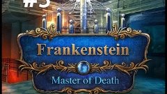 Прохождение Frankenstein: Master of Death #3