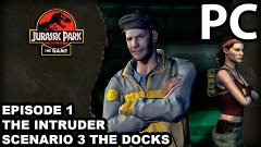 Jurassic Park The Game - Episode1: The Intruder - Scenario#3...