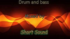 Short Sound - Drum and Bass mix №4