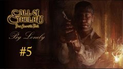 Call of Cthulhu Серия 5 &quot;Дохлая крыса&quot;