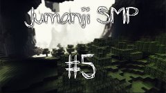 Jumanji SMP | 5 серия | Новостная серия [v2.0]