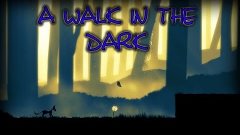 A Walk In The Dark #5